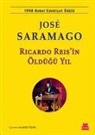 Jose Saramago - Ricardo Reisin Öldügü Yil