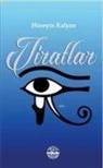 Hüseyin Kalyan - Tiratlar