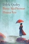 Dilek Qudey - Bana Akil Verme Huzur Ver