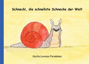 Cecilia Lorenzo Fernández - Schnecki, die schnellste Schnecke der Welt