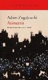 Adam Zagajewski - Asimetría