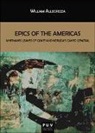 William Allegrezza - Epics of the Americas : whitman's leaves of grass and Neruda's canto general