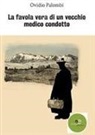 Ovidio Palombi - La favola vera di un vecchio medico condotto