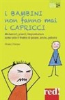 Penney Hames - I bambini non fanno mai i capricci
