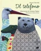 Kornej Cukovskij, A. Papini, M. Di Leo - Il telefono