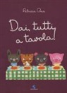 Patricia Geis - Dai, tutti a tavola!