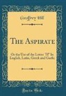 Geoffrey Hill - The Aspirate
