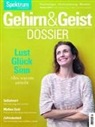 Spektrum der Wissenschaft - Gehirn & Geist Dossier - Nr.3/2017: Lust, Glück, Sinn