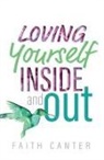 Faith Canter - Loving Yourself Inside and Out