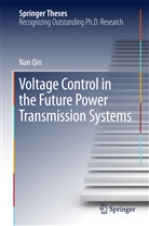 Nan Qin - Voltage Control in the Future Power Transmission Systems