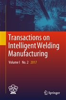Shanben Chen, Shan-Ben Chen, Zhili Feng, Yumin Zhang, YuMing Zhang - Transactions on Intelligent Welding Manufacturing