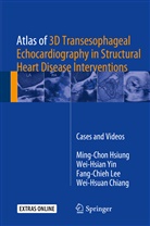 Wei-Hsuan Chiang, Ming-Cho Hsiung, Ming-Chon Hsiung, Fang-Chieh Lee, Fang-Chieh e Lee, Wei-Hsia Yin... - Atlas of 3D Transesophageal Echocardiography in Structural Heart Disease Interventions