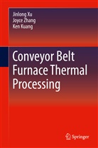 Ken Kuang, Jinlon Xu, Jinlong Xu, Joyc Zhang, Joyce Zhang - Conveyor Belt Furnace Thermal Processing