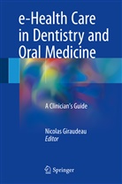 Nicola Giraudeau, Nicolas Giraudeau - e-Health Care in Dentistry and Oral Medicine