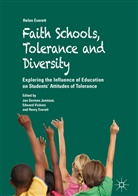 Helen Everett, Henry Everett, Robert Henry Everett, Jan Germen Janmaat, Edwar Vickers, Edward Vickers - Faith Schools, Tolerance and Diversity