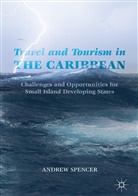 Andrew Spencer - Travel and Tourism in the Caribbean