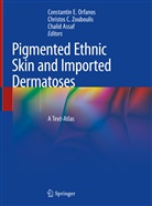 Chalid Assaf, Christo C Zouboulis, Christos C Zouboulis, Constantin E. Orfanos, Christos C. Zouboulis - Pigmented Ethnic Skin and Imported Dermatoses