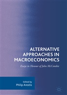 Phili Arestis, Philip Arestis - Alternative Approaches in Macroeconomics