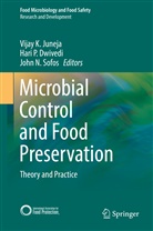 Hari P. Dwivedi, Vijay Juneja, Vijay K. Juneja, John N Sofos, Har P Dwivedi, Hari P Dwivedi... - Microbial Control and Food Preservation