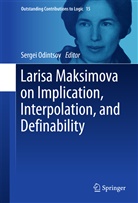 Serge Odintsov, Sergei Odintsov - Larisa Maksimova on Implication, Interpolation, and Definability