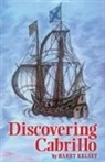 Harry Kelsey - Discovering Cabrillo