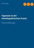 Petra Vetter - Hypnose in der Homöopathischen Praxis