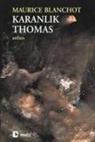 Maurice Blanchot - Karanlik Thomas