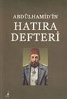 Asaf Atalay Yilmaz - Abdülhamidin Hatira Defteri
