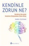 Mark Coleman - Kendinle Zorun Ne