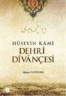 Ahmet Tanyildiz - Hüseyin Kami Dehri Divancesi