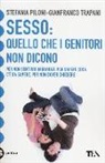 Stefania Piloni, Gianfranco Trapani - Sesso: quello che i genitori non dicono