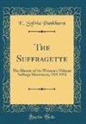 E. Sylvia Pankhurst - The Suffragette