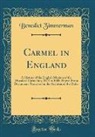 Benedict Zimmerman - Carmel in England