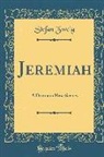 Stefan Zweig - Jeremiah: A Drama in Nine Scenes (Classic Reprint)