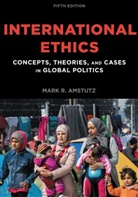 Mark R Amstutz, Mark R. Amstutz, Amstutz Mark R. - International Ethics