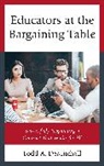 Todd A DeMitchell, Todd A. Demitchell, DeMitchell Todd A. - Educators At the Bargaining Table