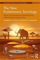 Richard Machalek, Richard S. Machalek, Jonathan Turner, Jonathan H. Turner, Jonathan H. Machalek Turner, Jonathan Machalek Turner - New Evolutionary Sociology