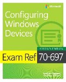 Andrew Bettany, Andrew Warren - Exam Ref 70-697 Configuring Windows Devices