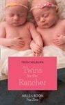 Trish Milburn - Twins for the Rancher