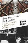 Sara Blair, Blair Sara - How the Other Half Looks