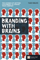 Tjaco Walvis - Branding with Brains