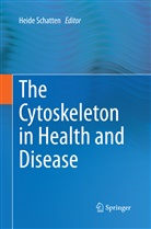 Heid Schatten, Heide Schatten - The Cytoskeleton in Health and Disease