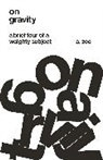 A. Zee, Anthony Zee, Zee Anthony - On Gravity