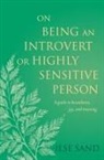 Ilse Sand, SAND ILSE - On Being an Introvert Or Highly Sensitive Person