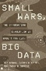 Eli Berman, Eli Felter Berman, Berman Eli, Joseph H. Felter, Vestal McIntyre, Jacob N. Shapiro... - Small Wars, Big Data