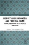 Osman, Mohamed Nawab Mohamed Osman, Mohamed Nawab Mohamed (S. Rajaratnam School Osman, Mohamed Nawab Mohamed (S. Rajaratnam School of International Studies Osman - Hizbut Tahrir Indonesia and Political Islam