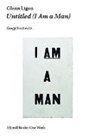 Gregg Bordowitz, Gregg (Director Bordowitz - Glenn Ligon
