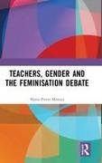 Moreau, Marie-Pierre Moreau, Marie-Pierre (University of Roehampton Moreau, Moreau Marie-Pierre - Teachers, Gender and the Feminisation Debate