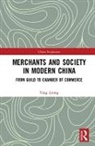 LIXING, Tang Lixing, Tang (Professor Lixing, Tang (Shanghai Normal University) Lixing - Merchants and Society in Modern China
