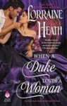 Lorraine Heath - When a Duke Loves a Woman